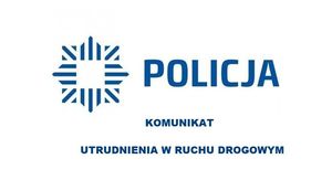 Na zdjęciu logo i napis policja. Komunikat.