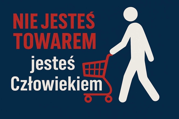 Na zdjęciu na ciemnym tle biała grafika człowieka pchającego sklepowy wózek i napis nie jesteś towarem jesteś człowiekiem.
