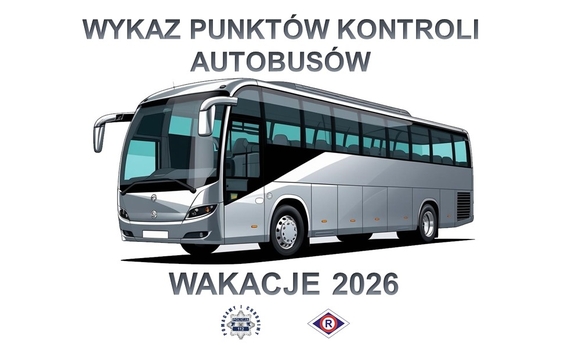 Na zdjęciu autokar i napis wykaz punktów kontroli autobusów - Wakacje 2026.