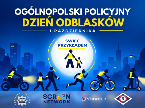 „Ogólnopolski Policyjny Dzień Odblasków” – inauguracja akcji „Świeć Przykładem – Noś Odblaski!”.