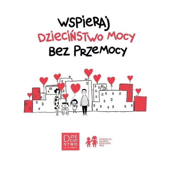 Na zdjeciu plakat akcji „Dzieciństwo bez przemocy”.